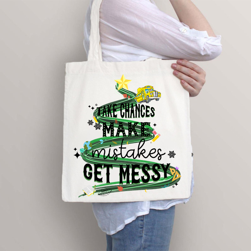 Take Chances Make Mistakes Get Messy Bus Tote Bag