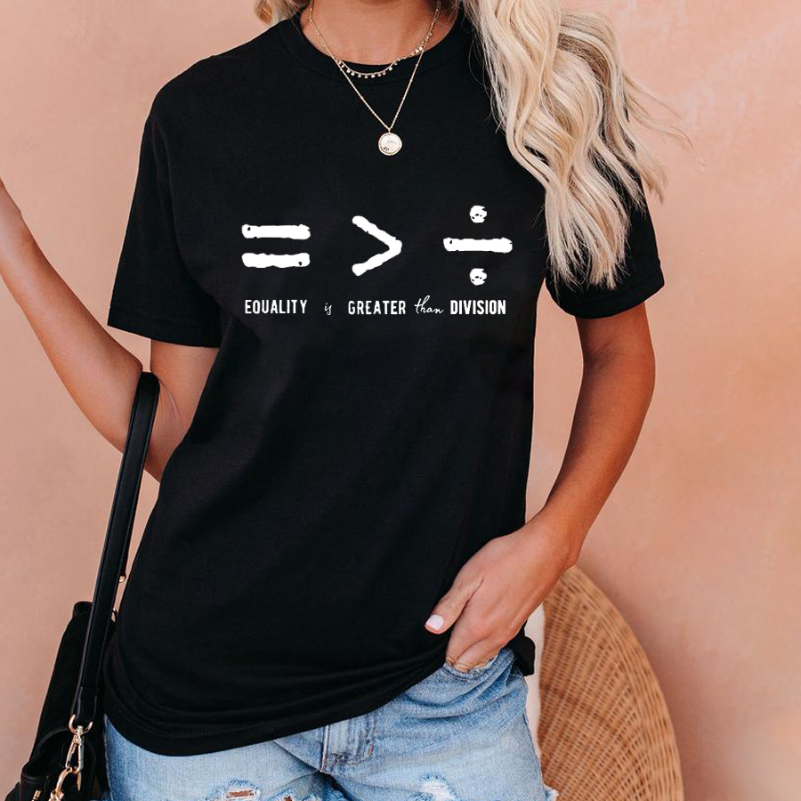 Equality Is Greater Than Division T-Shirt
