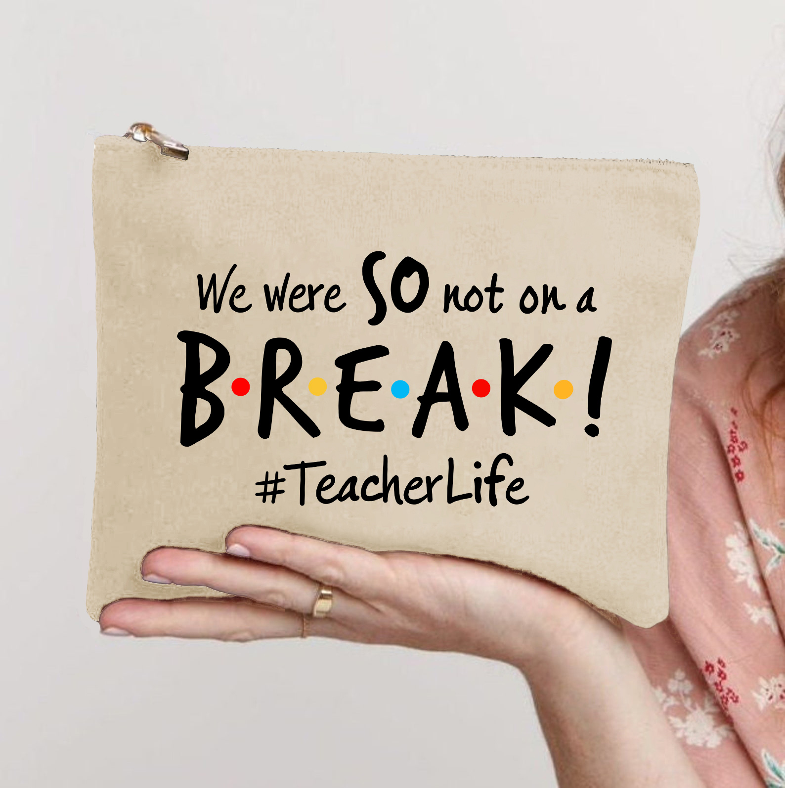 Wir machen also keine Pause Lehrer Schminktasche