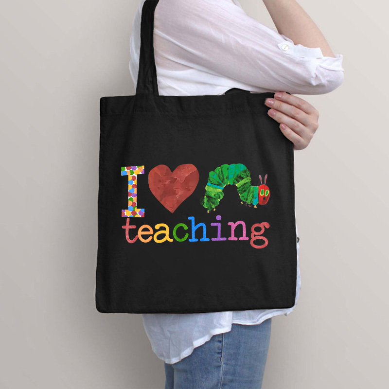 I Love Teaching Caterpillar Tote Bag