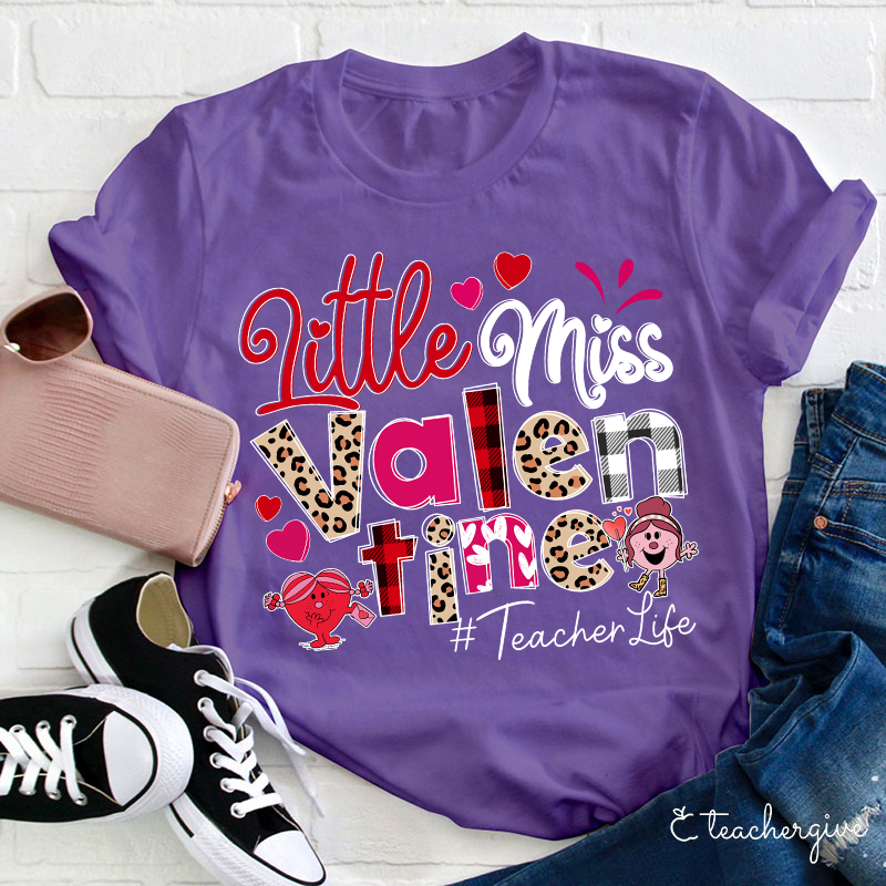 Little Miss Valentine Teacher T-Shirt