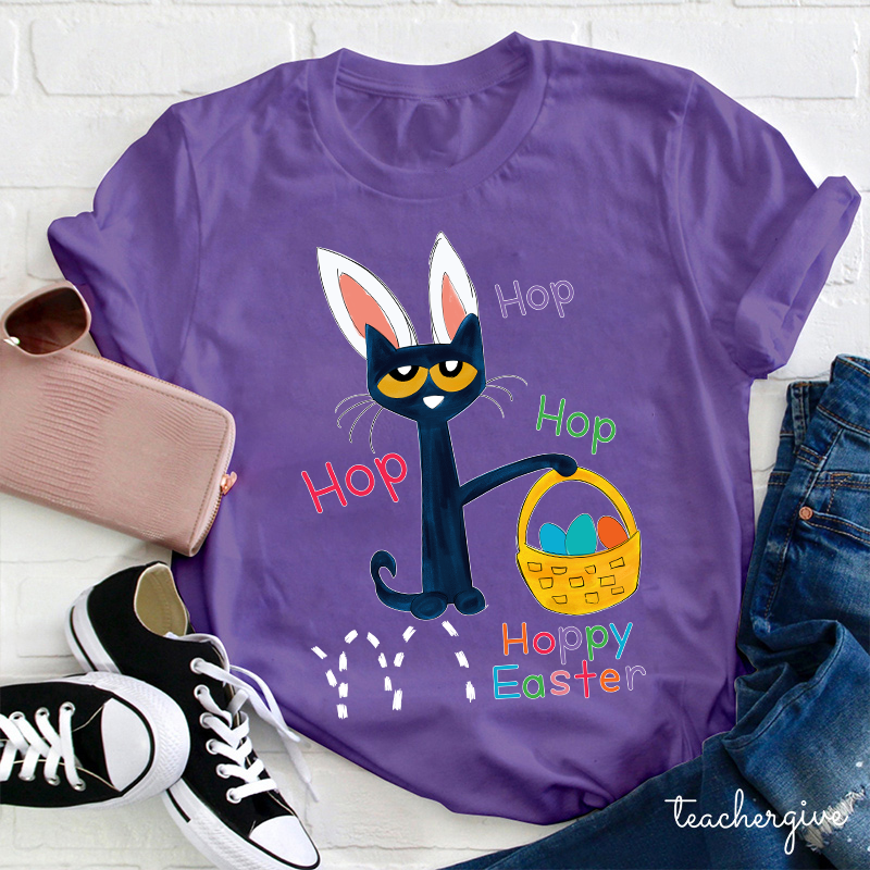 Hop Hop Hop Happy Easter Said Teacher T-Shirt
