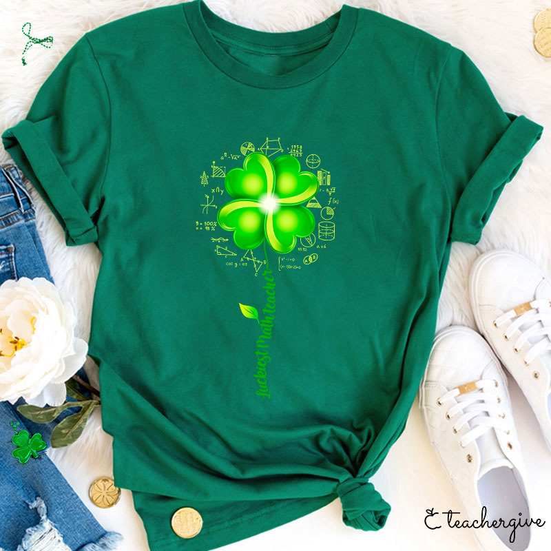 Luckiest Math Teacher T-Shirt