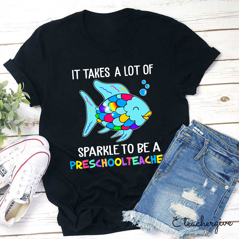 Personalized It Takes A Lot Of Sparkle To Be A Teacher T-Shirt