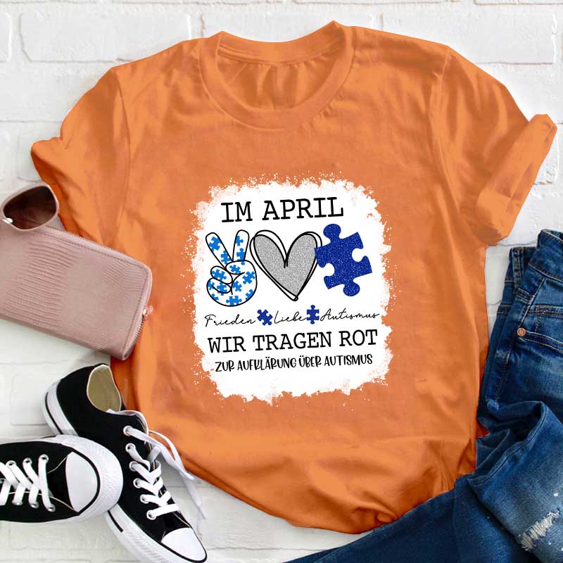 Im April tragen wir Blau zur Autismus Lehrer T-Shirt