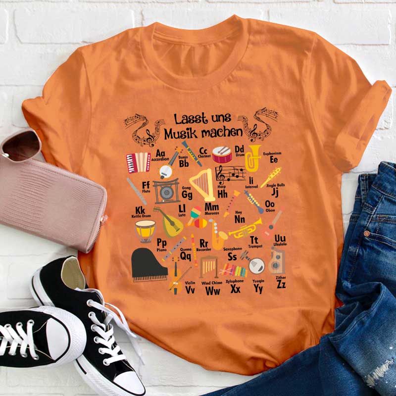 Lasst Uns Musik Machen Lehrer T-Shirt