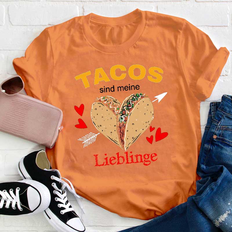 Tacos Sind Meine Lieblinge Lehrer T-Shirt