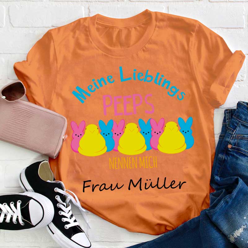 Personalisiert Meine Lieblingspeeps nennen mich Lehrer T-Shirt