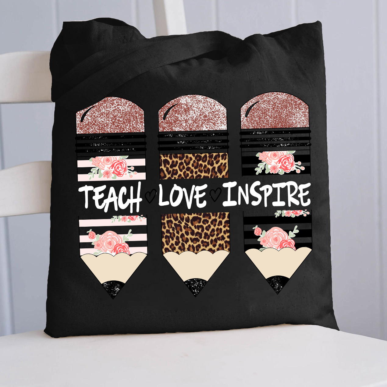 Teach Love Inspire Tote Bag