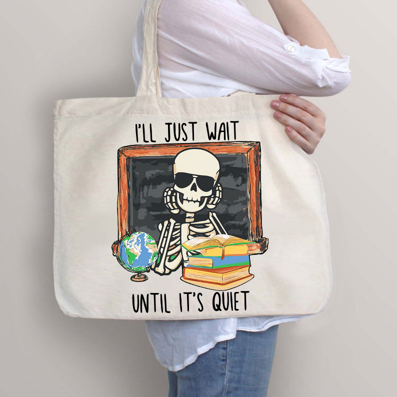 Ich werde einfach warten bis es ruhig ist Lehrer Tragetasche mit Reißverschluss