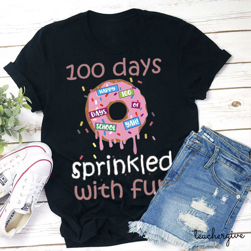 Doughnut 100 Days Sprinkled With Fun Teacher T-Shirt