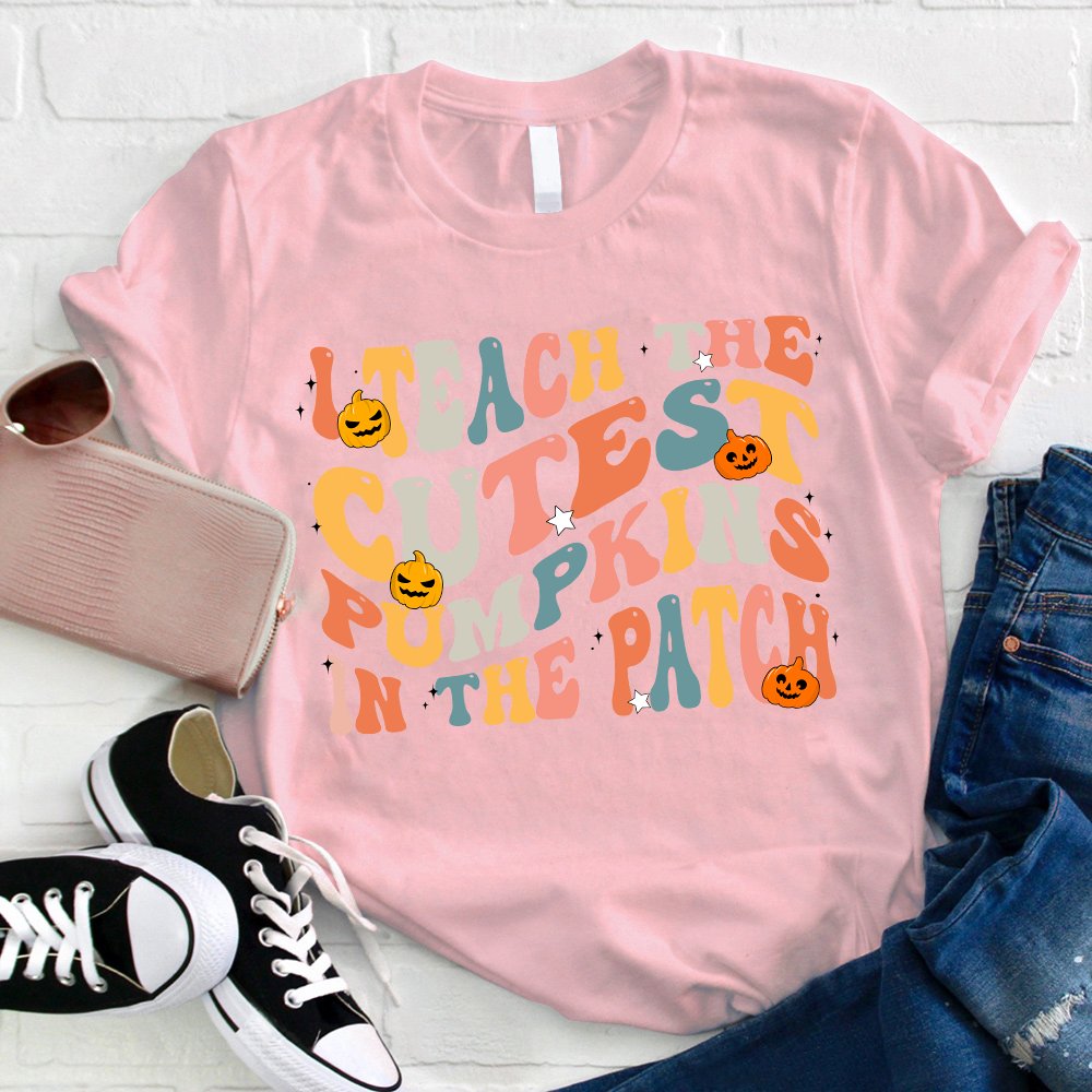 Sparkling Stars I Teach The Cutest Pumpkins In The Patch T-Shirt