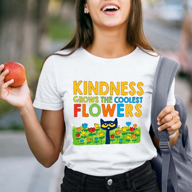 Kindness Grows The Coolest Flowers Blue Cat Flowers T-Shirt