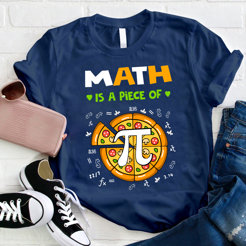 Math Is A Piece Of π Teacher T-Shirt