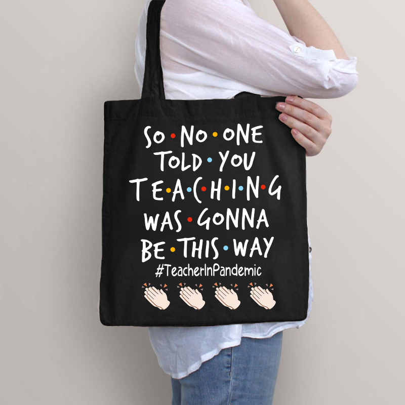 Also hat dir niemand gesagt, dass der Unterricht so sein würde Lehrer Tragetasche