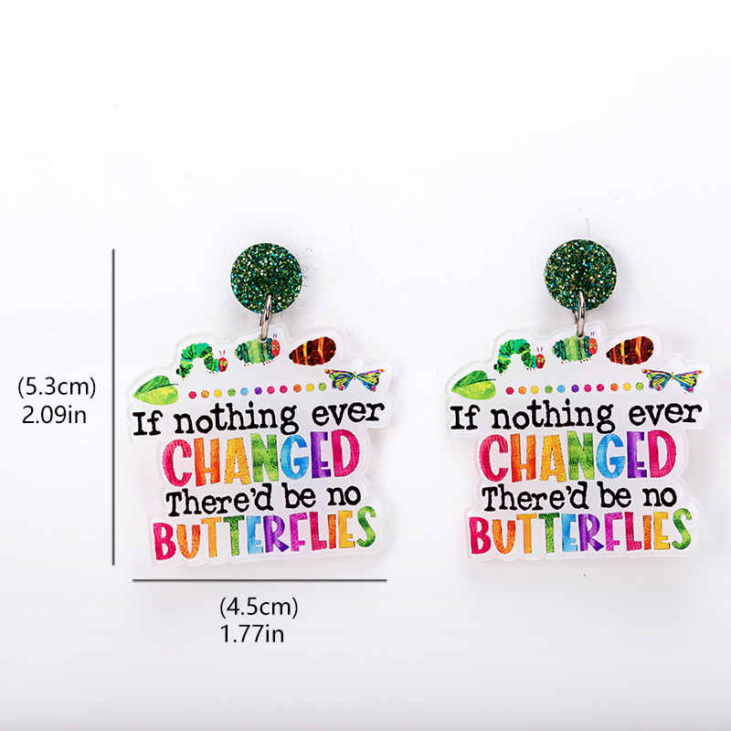 If Nothing Ever Changed Teacher Earrings