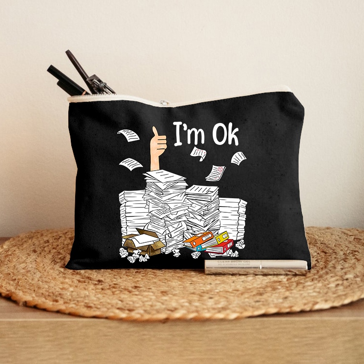 I'm Ok Teacher Makeup Bag