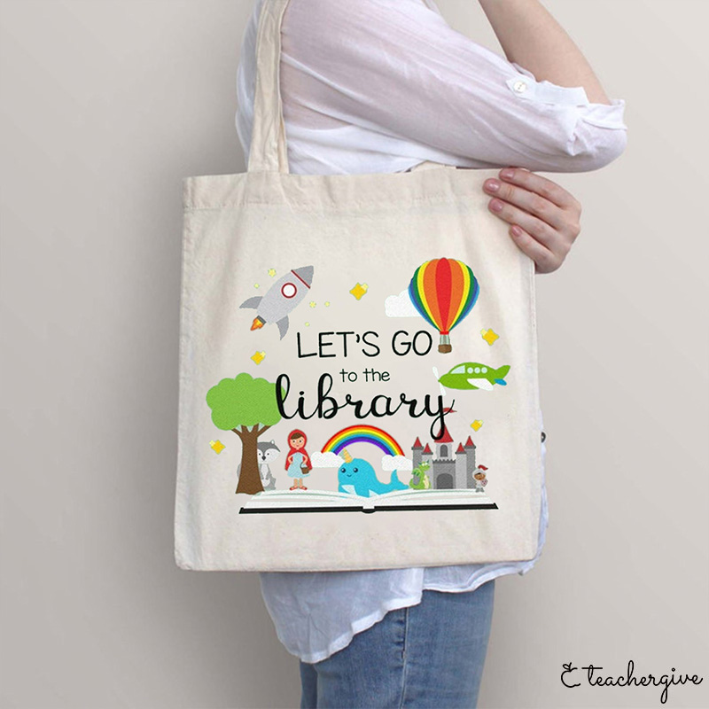Let's Go To The Library Teacher Tote Bag