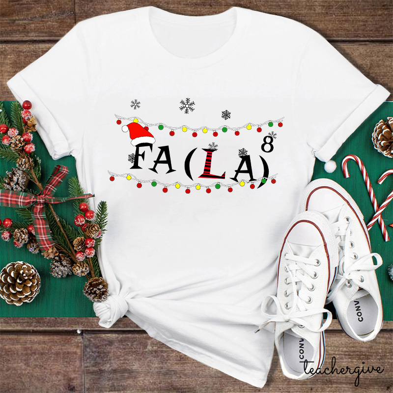 Fa(La)⁸ Teacher T-Shirt