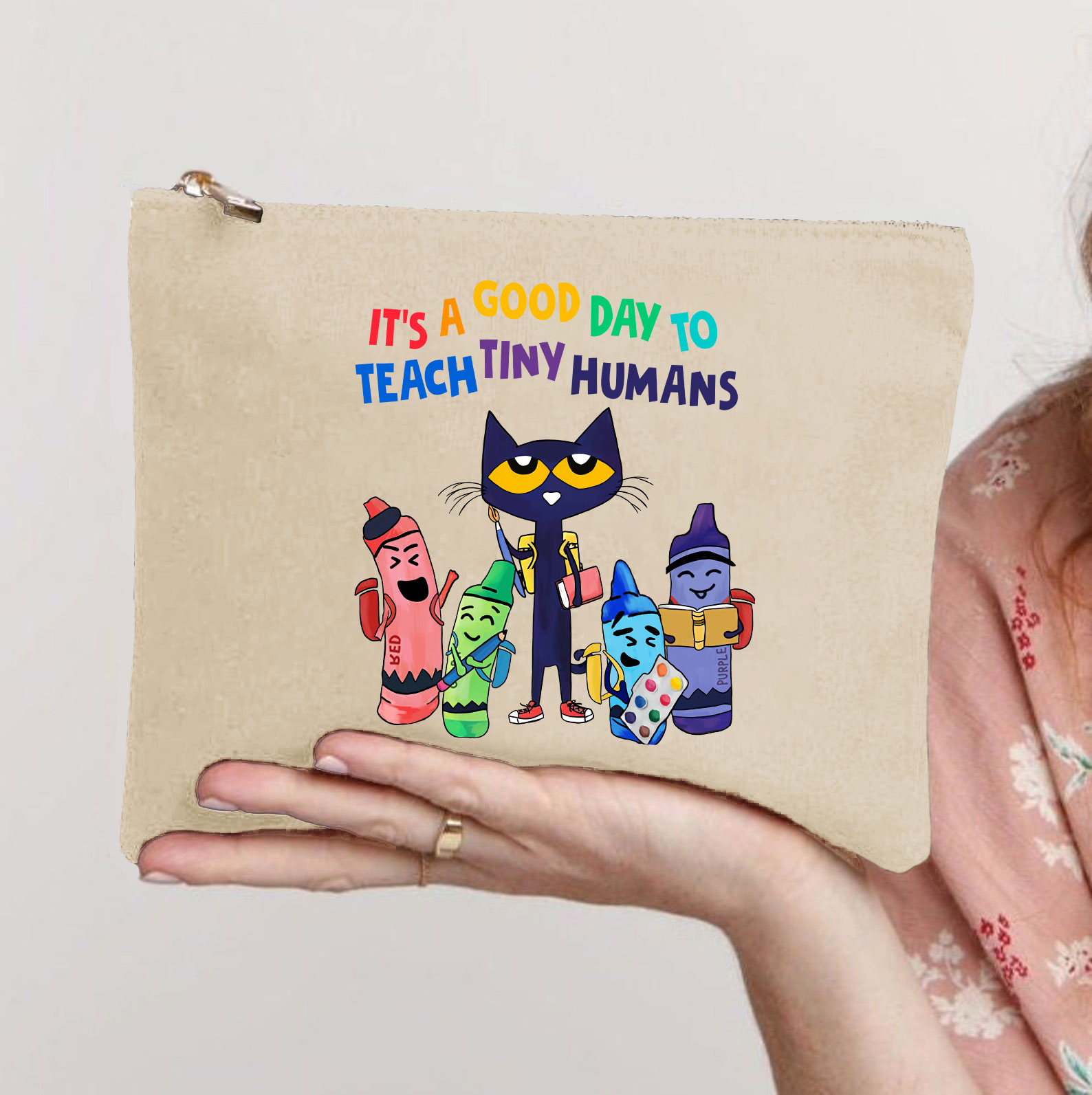 It's A Good Day To Teach Tiny Humans Makeup Bag