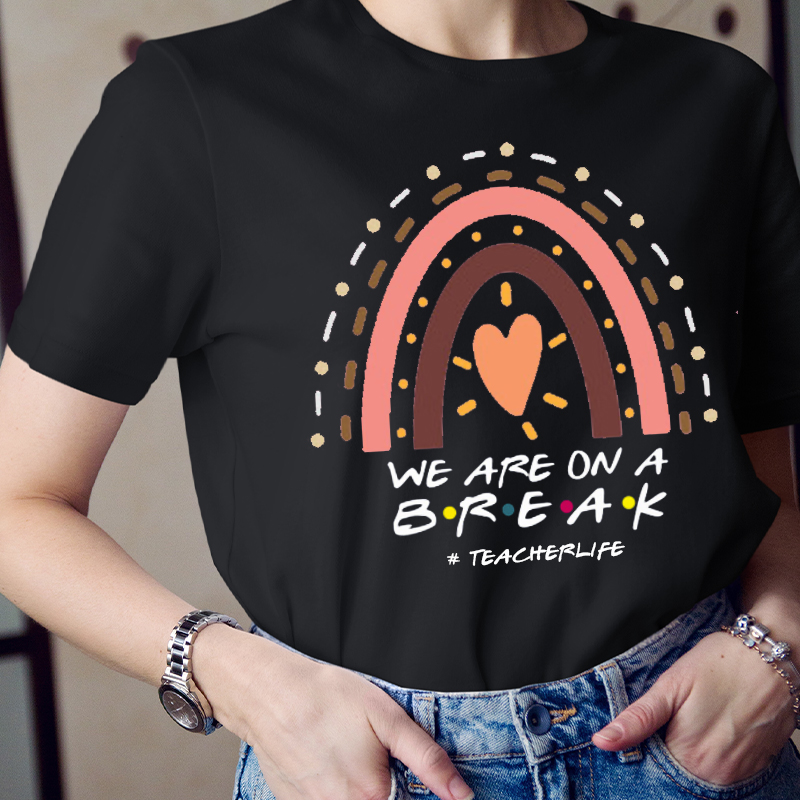 Personalized We Are On A Break T-Shirt