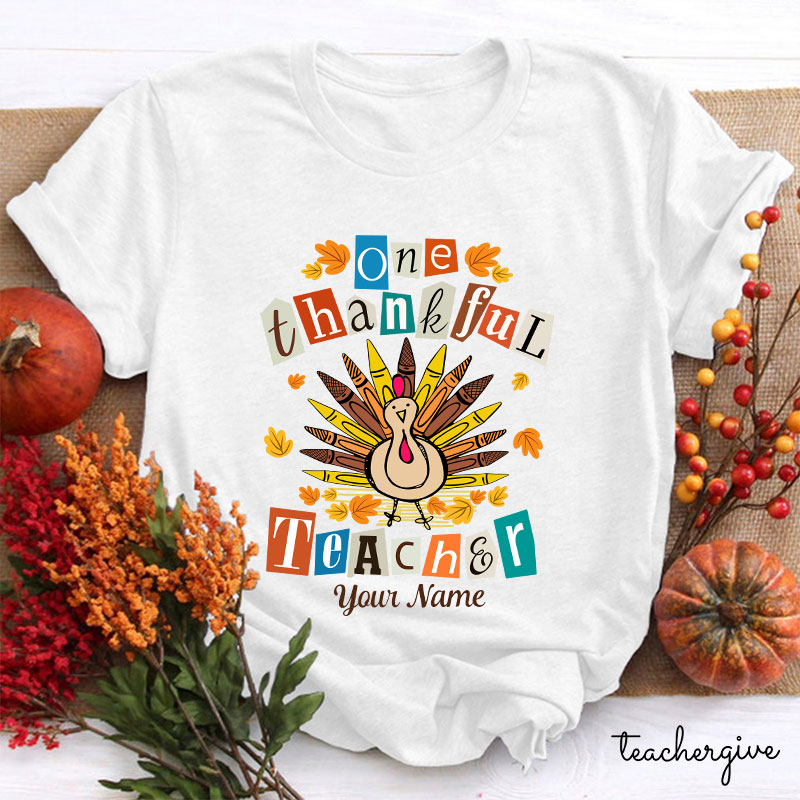 Personalized One Thankful Teacher Teacher T-Shirt