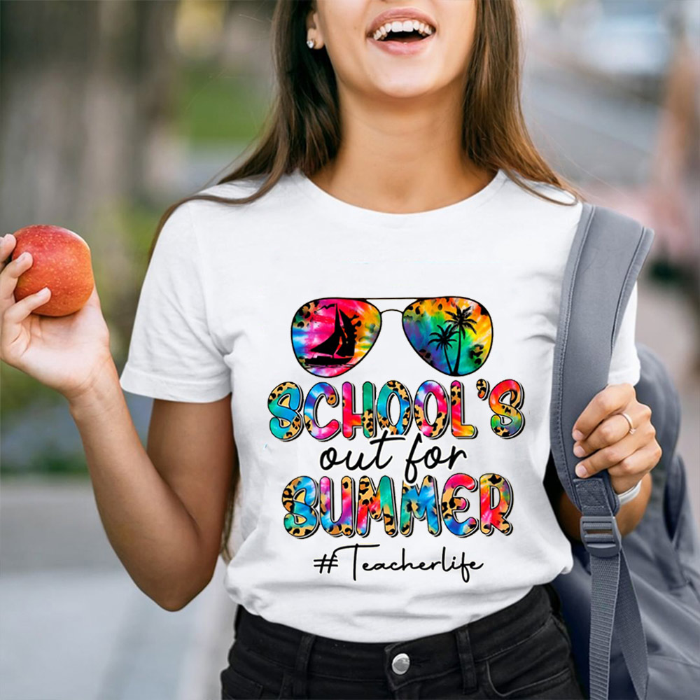 Schools Out For Summer Teacher Life T-shirt