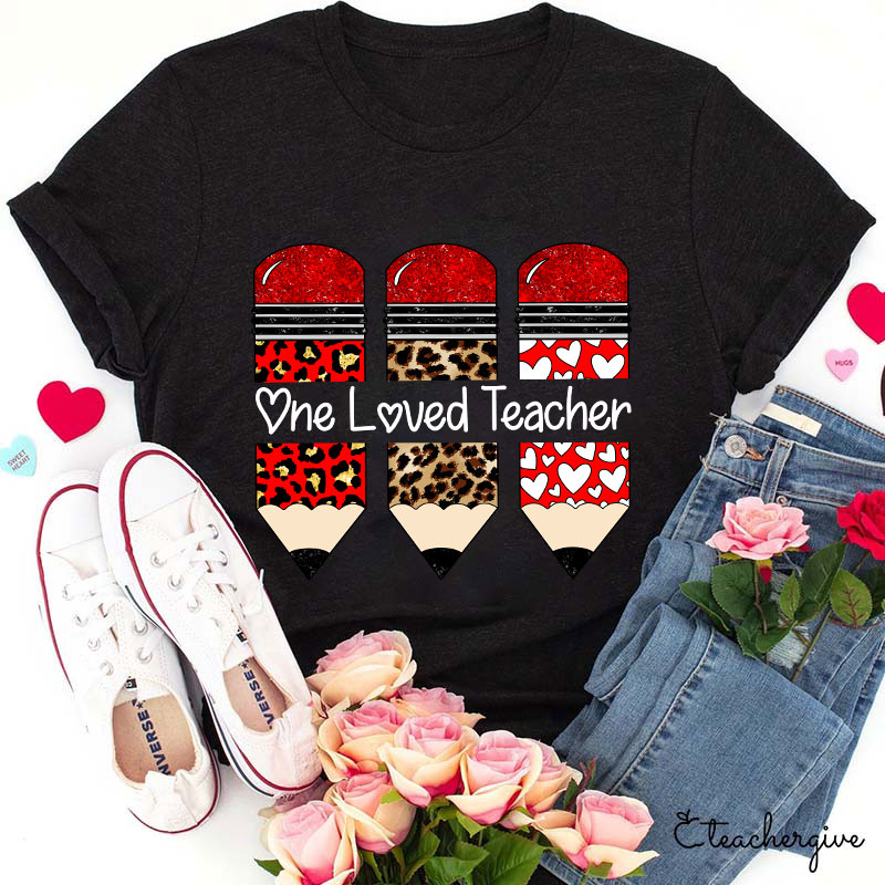 One Loved Teacher T-Shirt