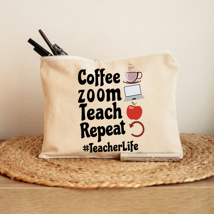 Coffee Zoom Teach Repeat Teacherlife Makeup Bag