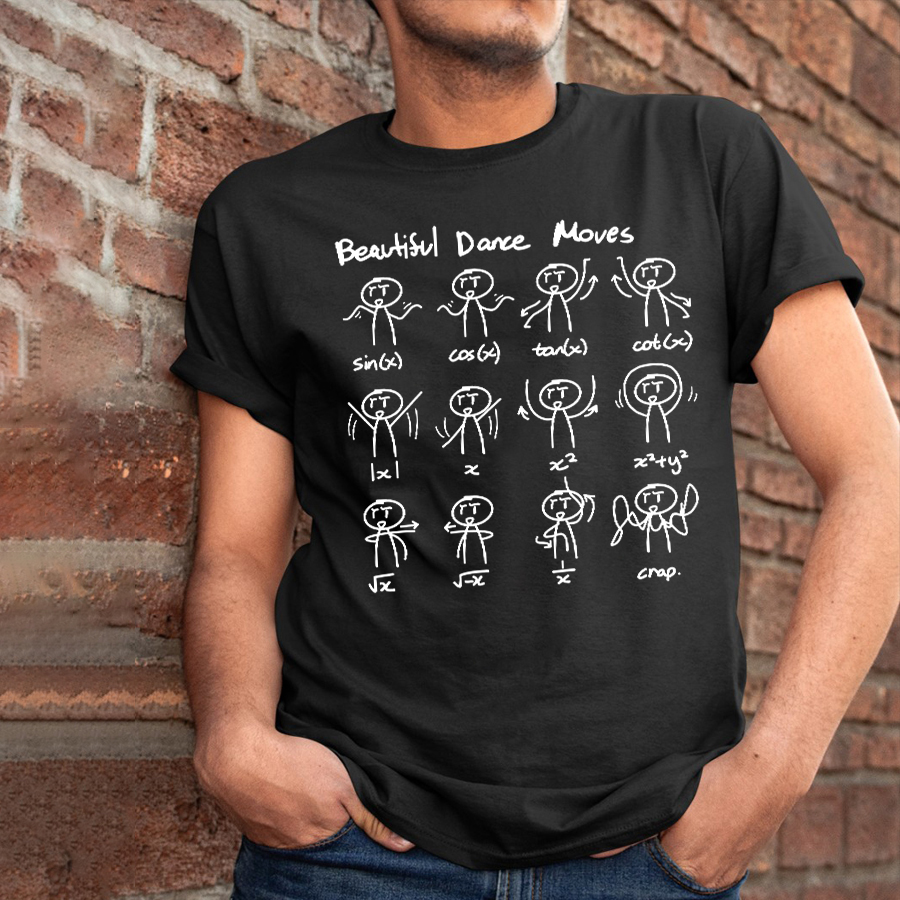 Beautiful Dance Moves T-Shirt