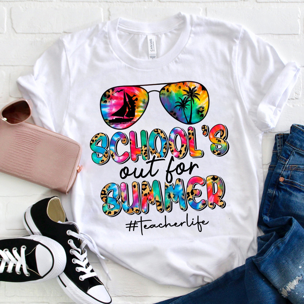 Schools Out For Summer Teacher Life T-shirt