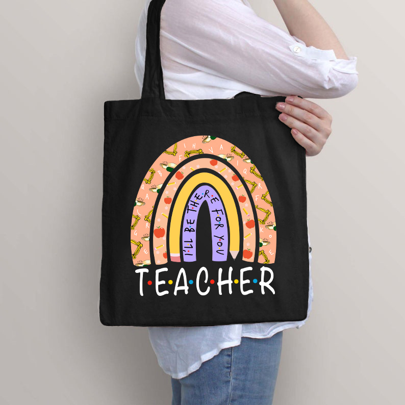 Ich werde für dich da sein Lehrer Tragetasche