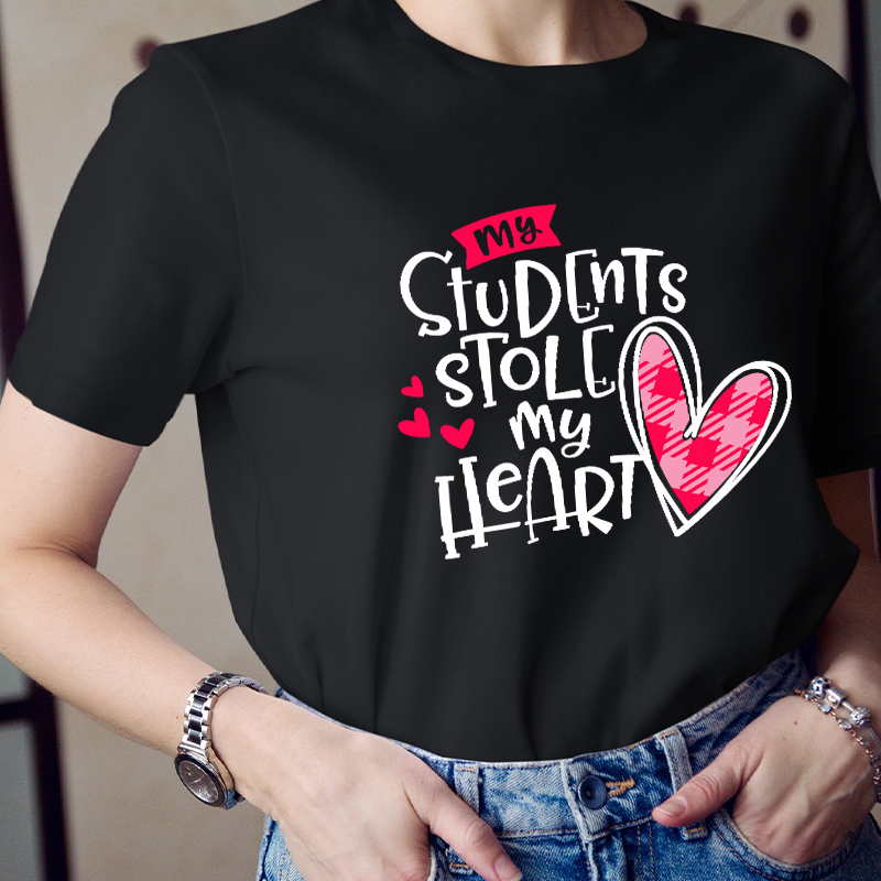 My Students Stole My Heart Teacher T-Shirt