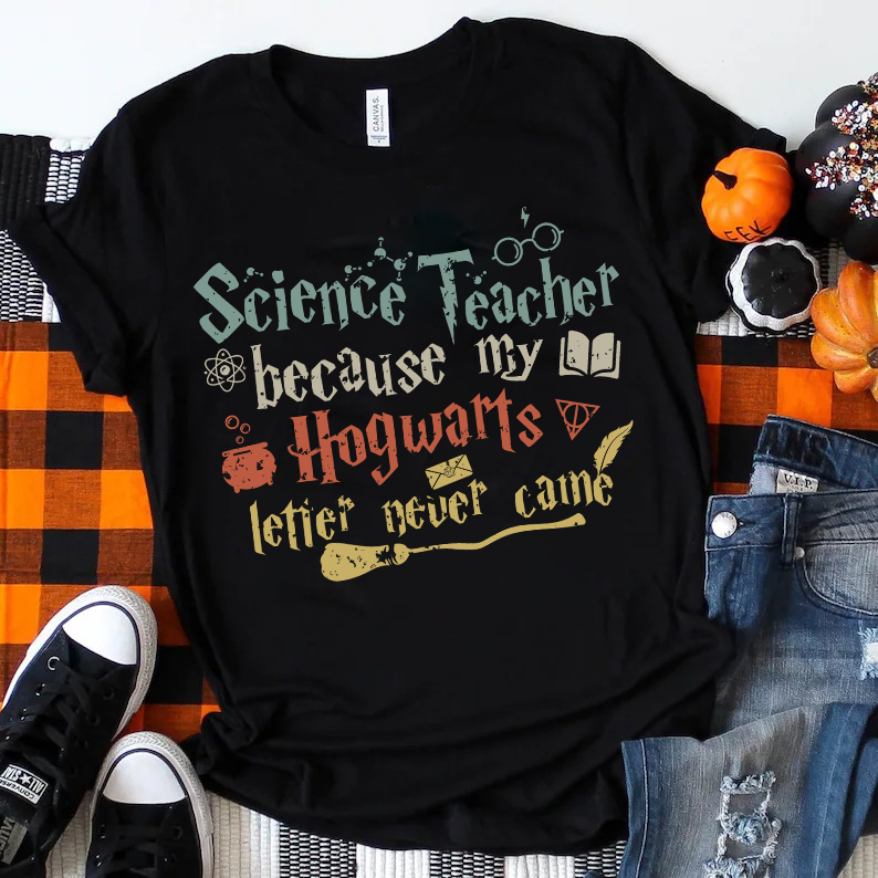 Because My Hogwards Letter Never Came T-Shirt