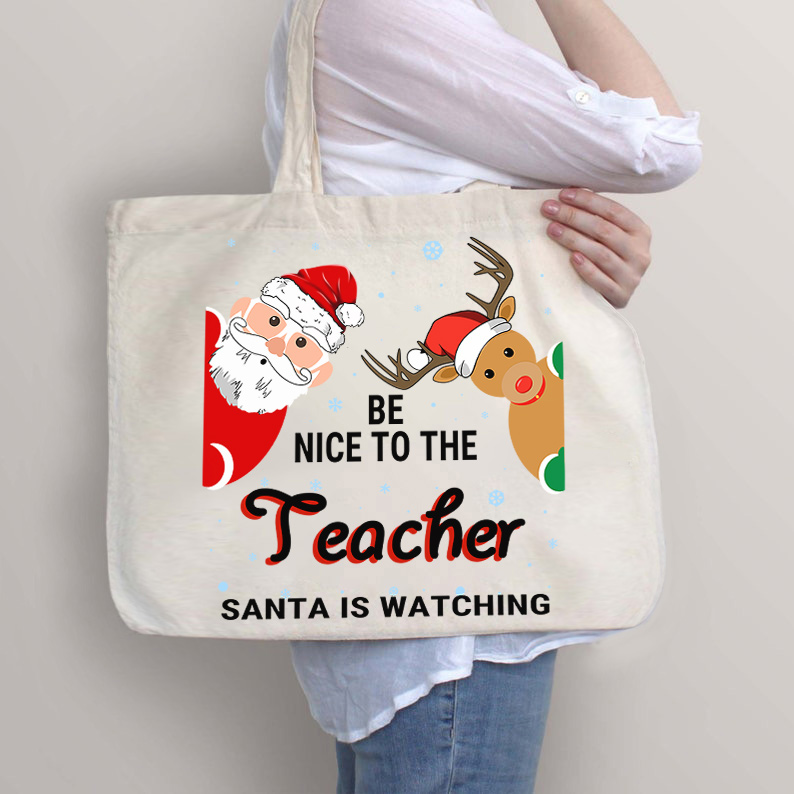 Seien Sie nett zu dem Lehrer, den der Weihnachtsmann beobachtet Lehrer Tragetasche mit Reißverschluss