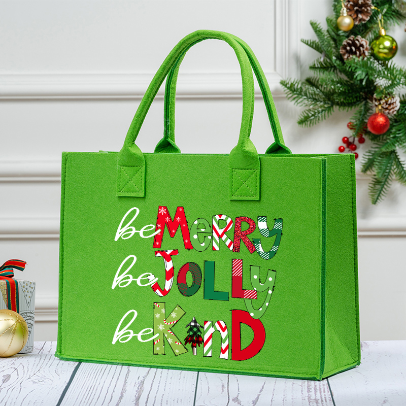 Be Merry Be Jolly Be Kind Teacher Felt Bag