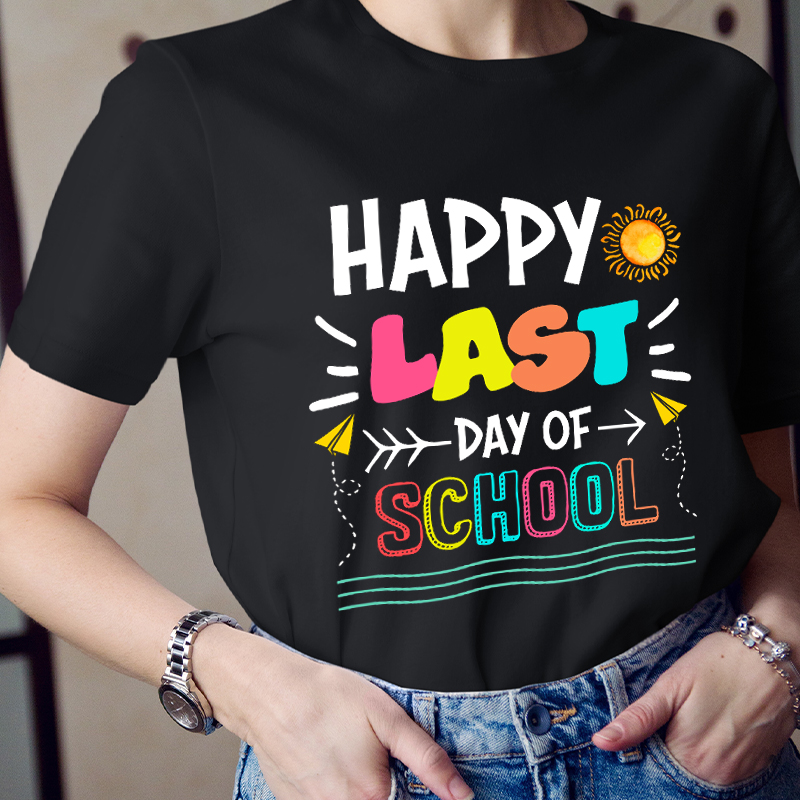 Happy Last Day Of School T-Shirt