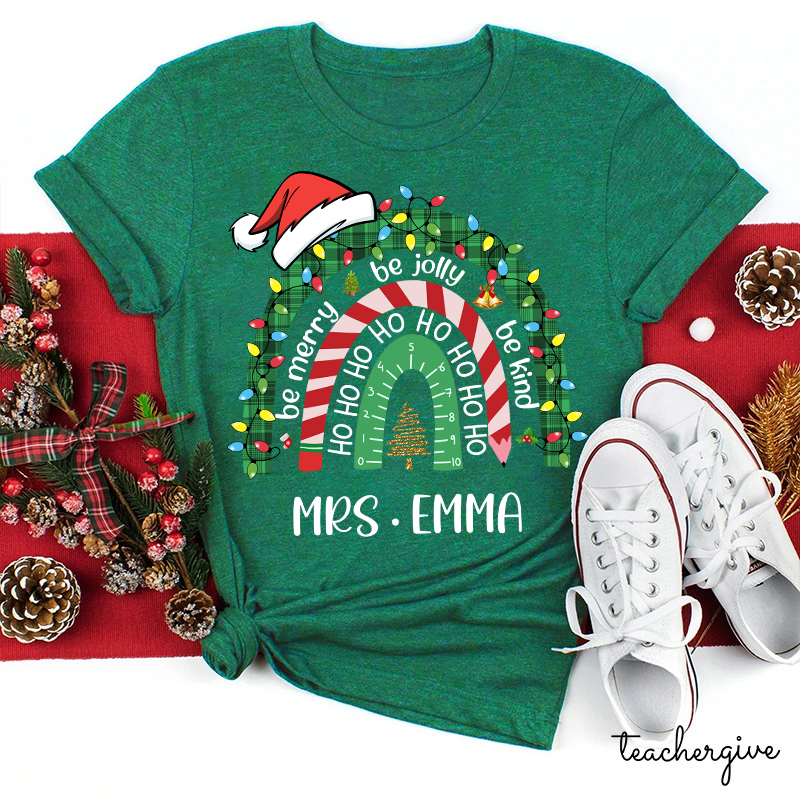 Personalized Be Merry Be Jolly Be Kind Christmas Teacher T-Shirt