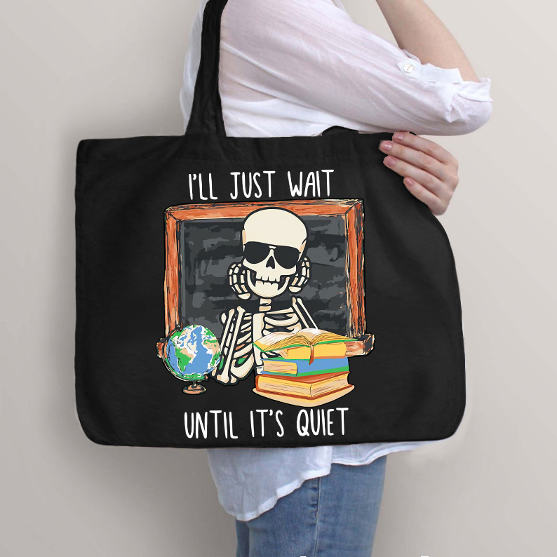 Ich werde einfach warten bis es ruhig ist Lehrer Tragetasche mit Reißverschluss