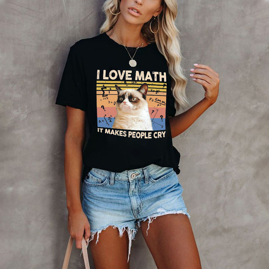 I Love Math It Makes People Cry T-Shirt