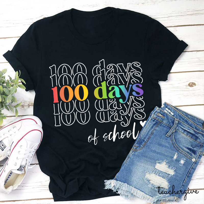 This Is My Hundredth Day In School Teacher T-Shirt