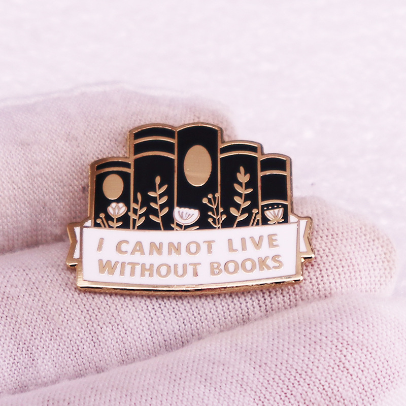 I Can't Live Without Books Pin