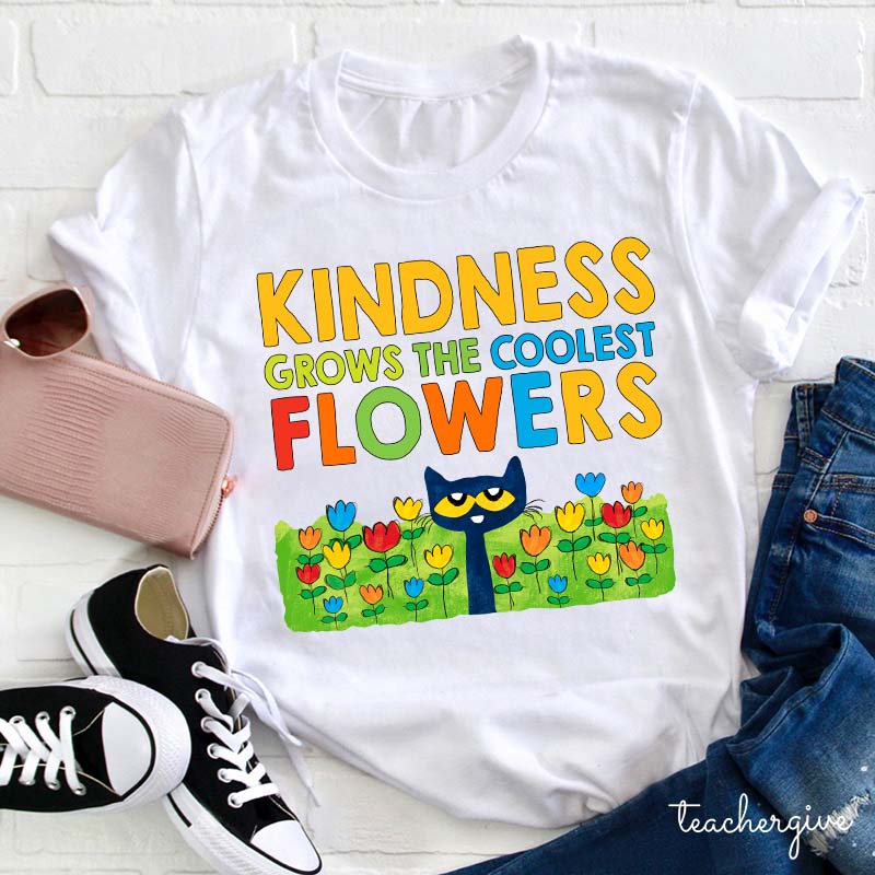 Kindness Grows The Coolest Flowers Blue Cat Flowers T-Shirt