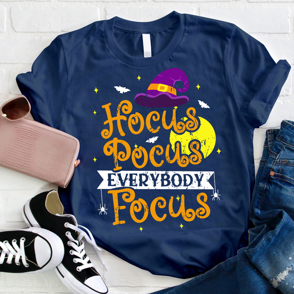 Full Moon Hocus Pocus Everybody Focus Teacher T-Shirt