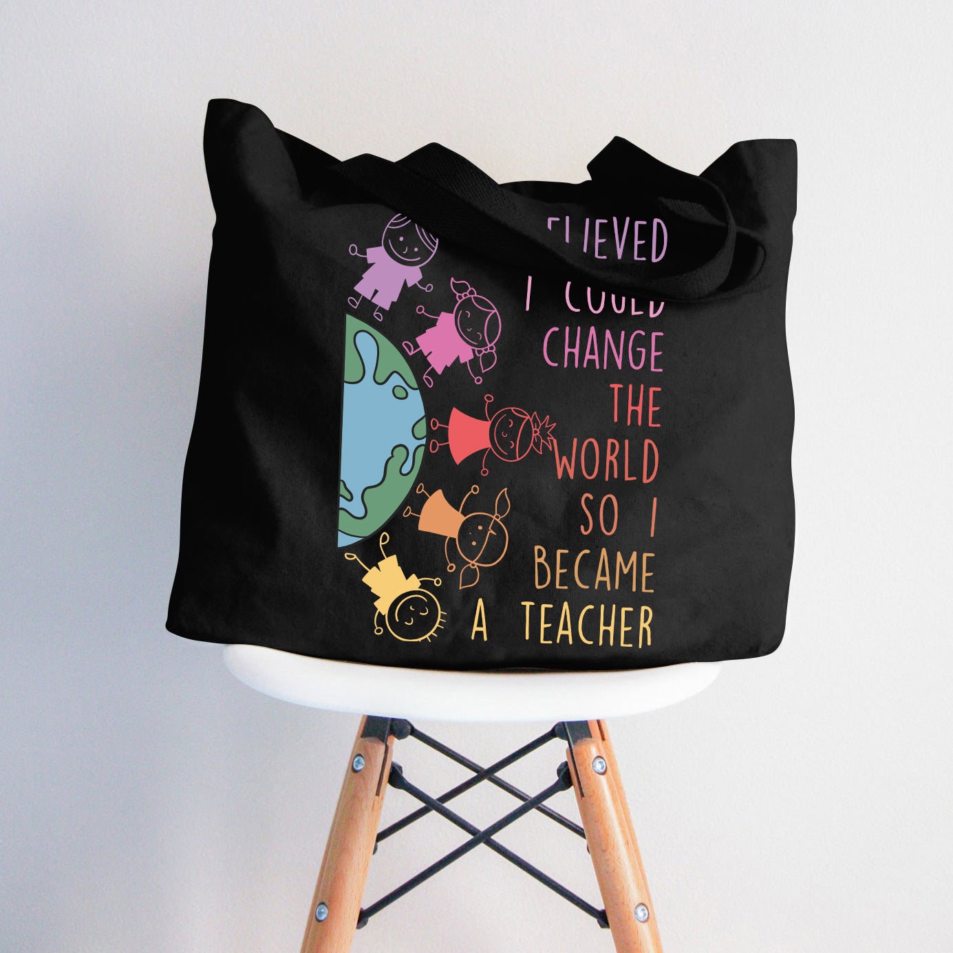 Ich glaubte, ich könnte die Welt verändern, also wurde ich Lehrerin Lehrer Tragetasche mit Reißverschluss
