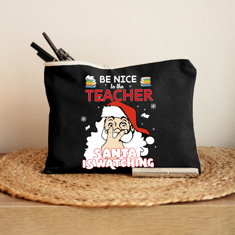 Christmas Be Nice To The Teacher Santa Is Watching Makeup Bag