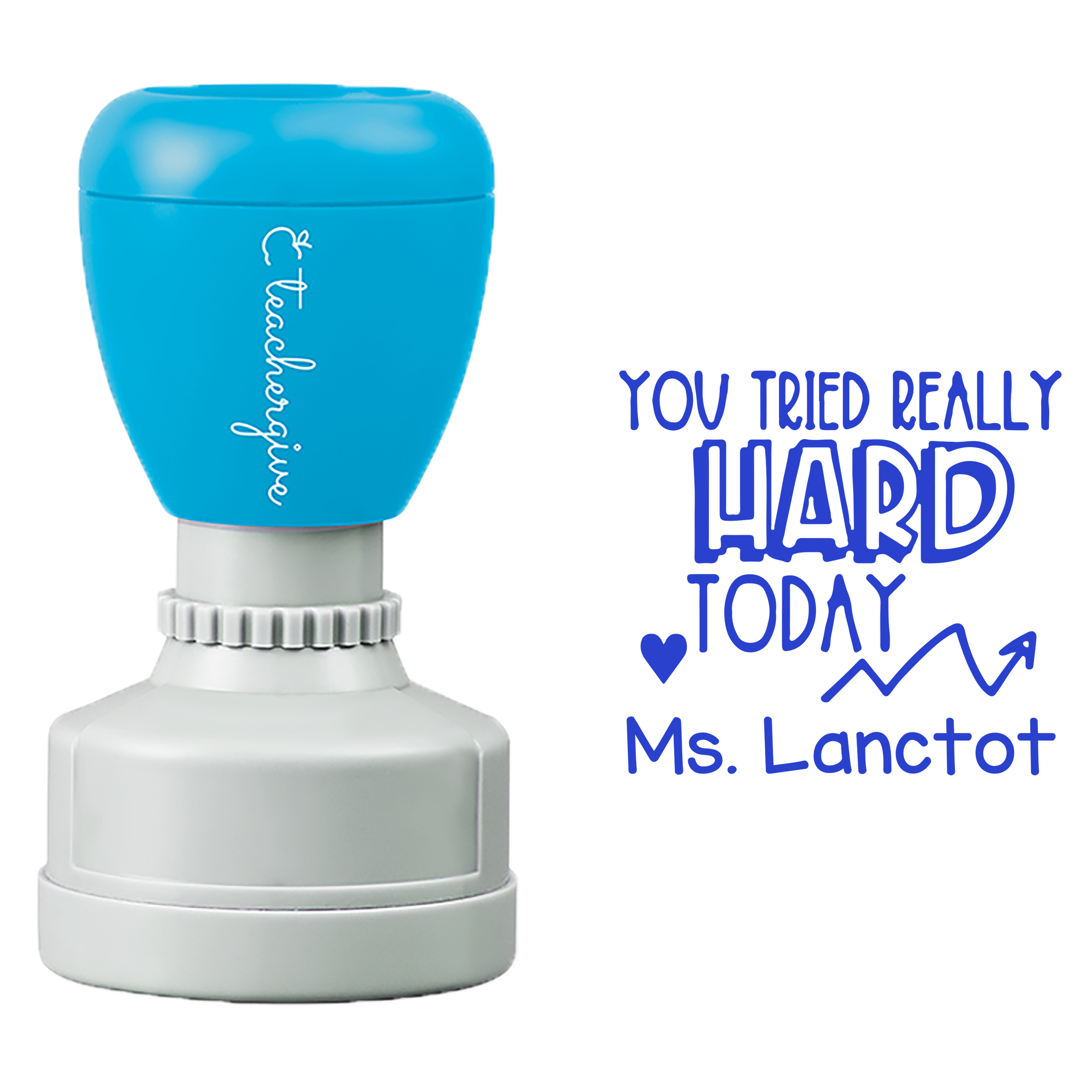 Personalized You Tried Really Hard Today Teacher Stamp
