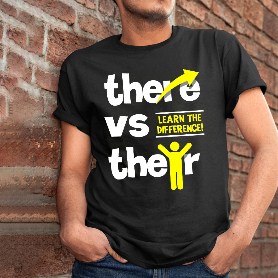 There Vs Their Learn The Difference T-Shirt