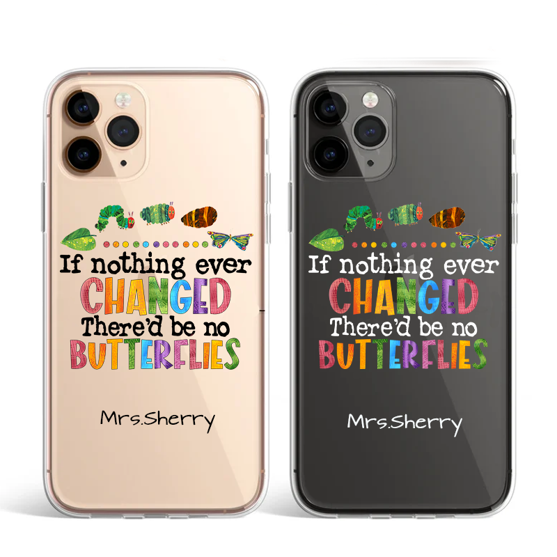 Personalized iPhone 13 Series If Nothing Ever Changed Soft Gel TPU Case