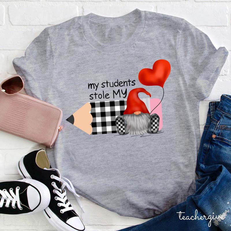 My Students Stole My Heart Gnomes Teacher T-Shirt